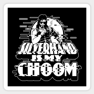 Silverhand is my Choom Sticker